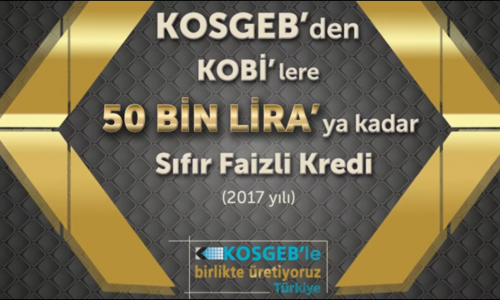 KOSGEB 2017 Yılı Kredi Faiz Desteği Başvuruları Başladı