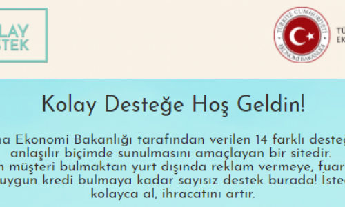 İhracat Destekleri İçin www.kolaydestek.gov.tr