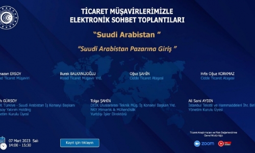 Ticaret Müşavirlerimizle Elektronik Sohbetler-Suudi Arabistan