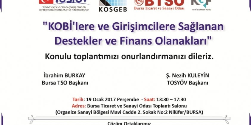 “KOBİ’lere ve Girişimcilere Sağlanan Destekler ve Finans Olanakları”