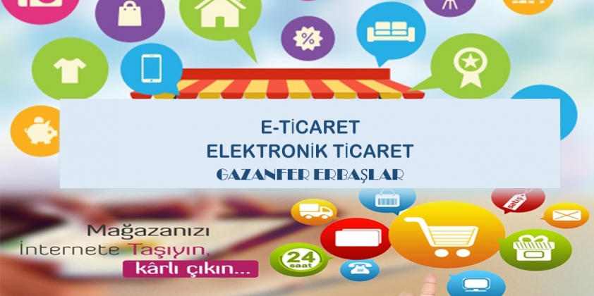 E-ticarete Başlarken Bilinmesi Gerekenler Eğitimi