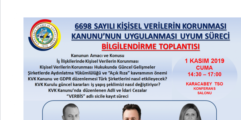 6698 Sayılı Kişisel Verilerin Korunması Kanunu'nun Uygulanması ve Uyum Süreci Bilgilendirme Toplantısı