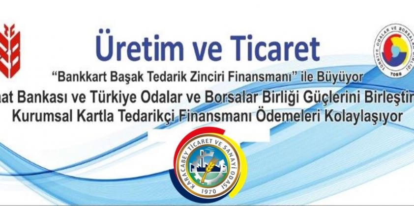 Bankkart Başak Tedarik Zinciri Finansmanı Protokolü Ayrıntılı Bilgi